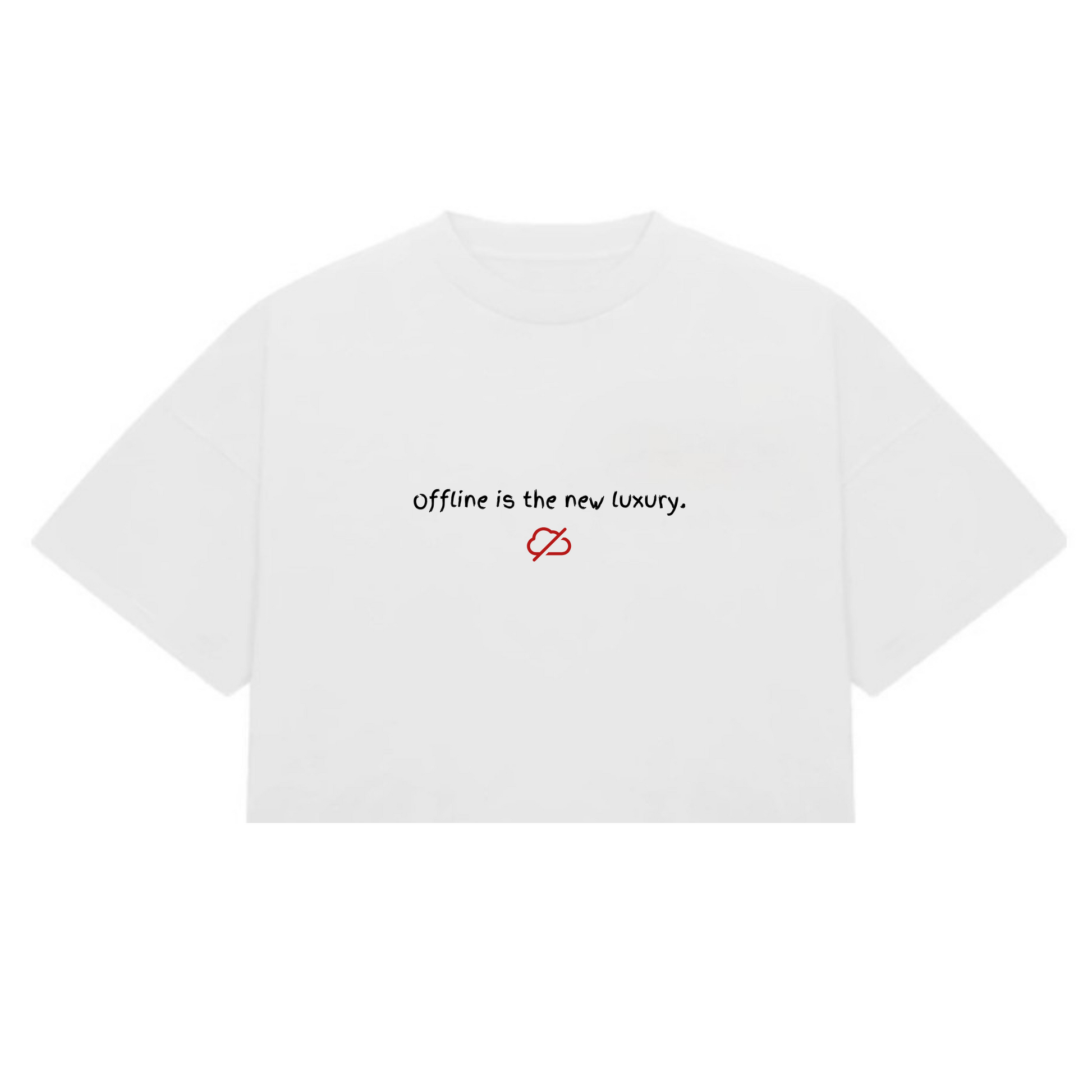 “Offline=new luxury” Crop-Top