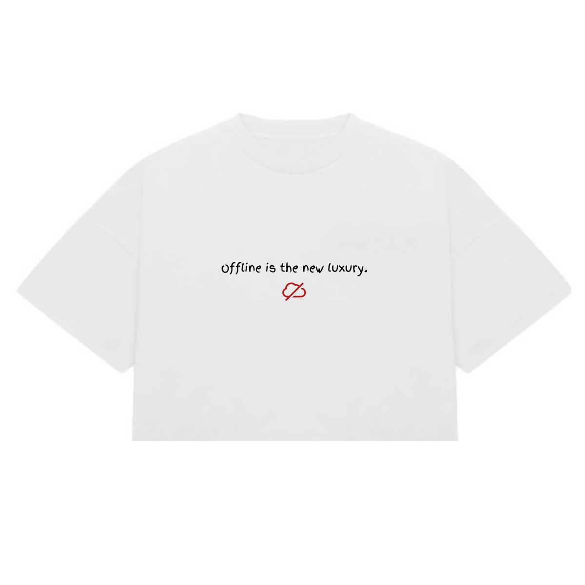 “Offline=new luxury” Crop-Top