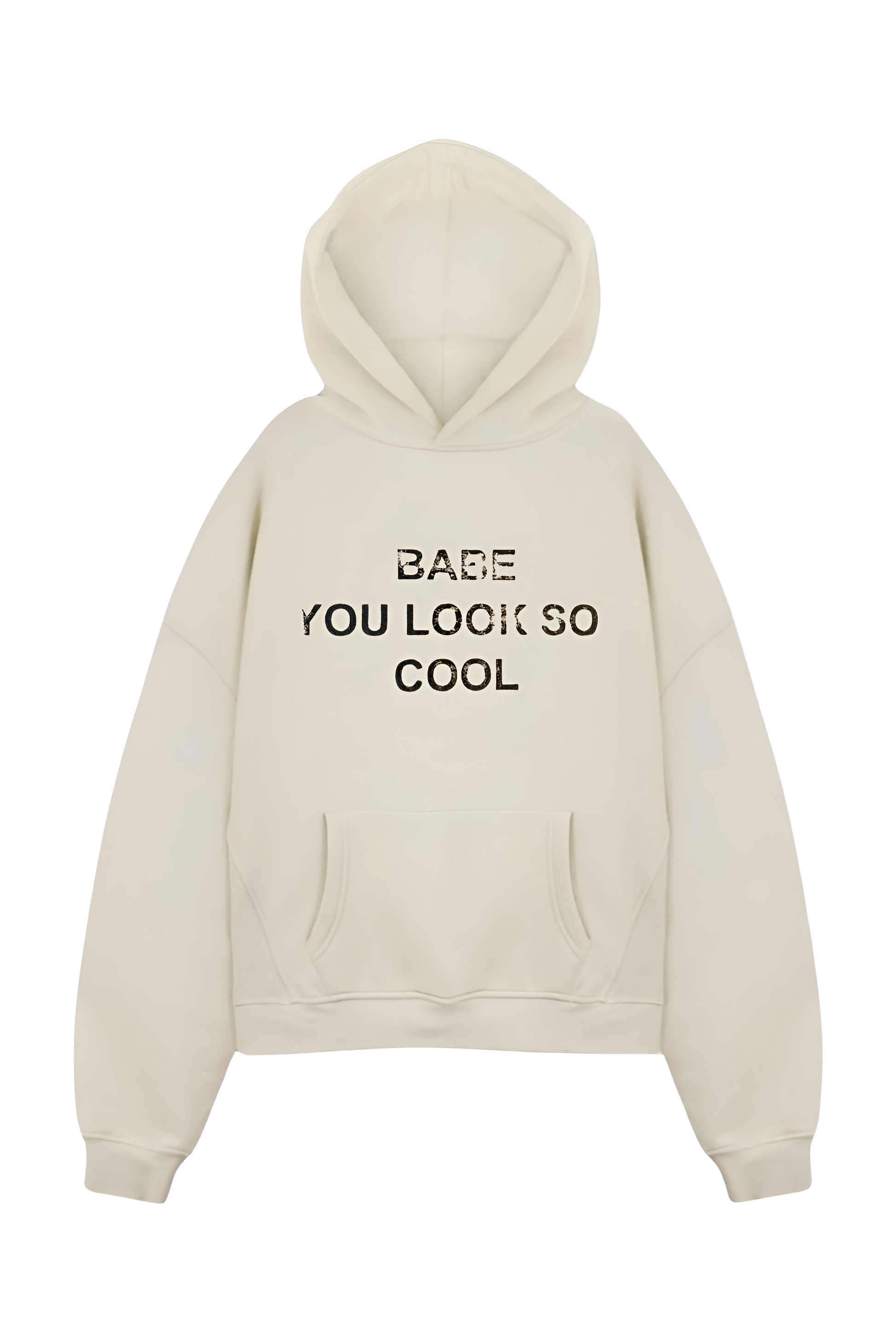 “Babe, u so cool “ Hoodie