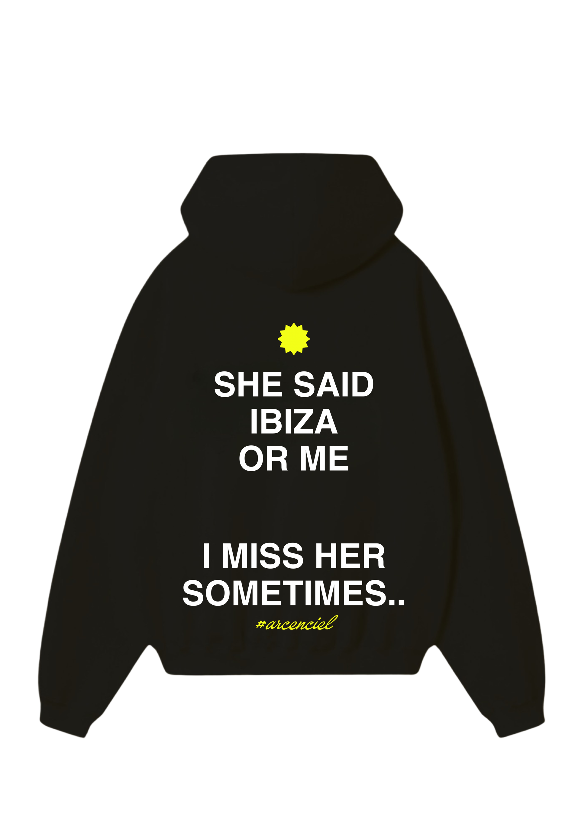 “Ibiza or Her” Hoodie