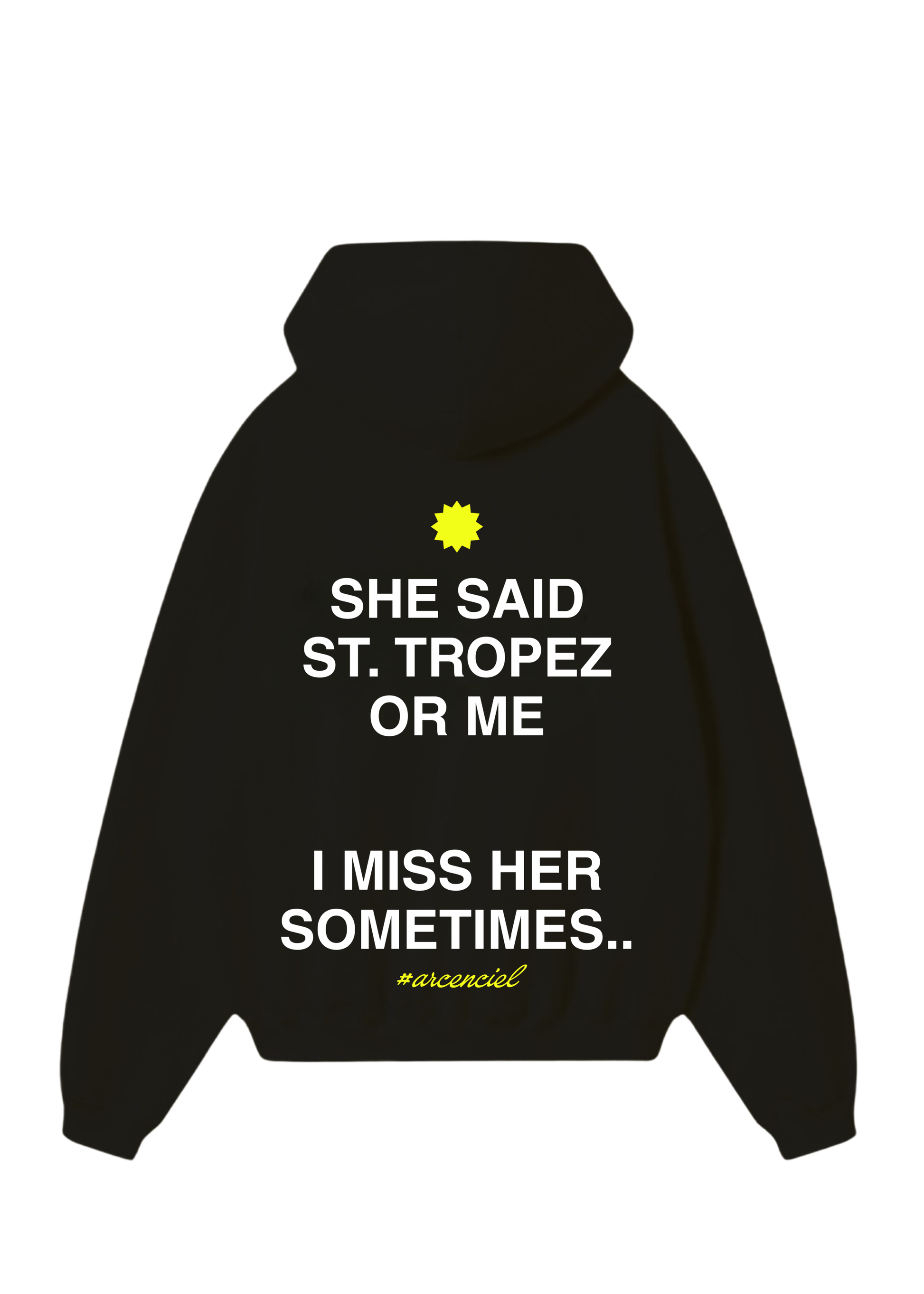 “St.Tropez or Her” Hoodie