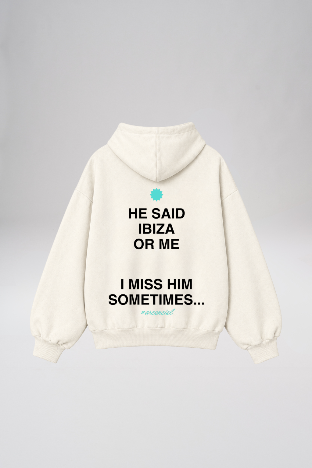 “Ibiza or Him” Hoodie