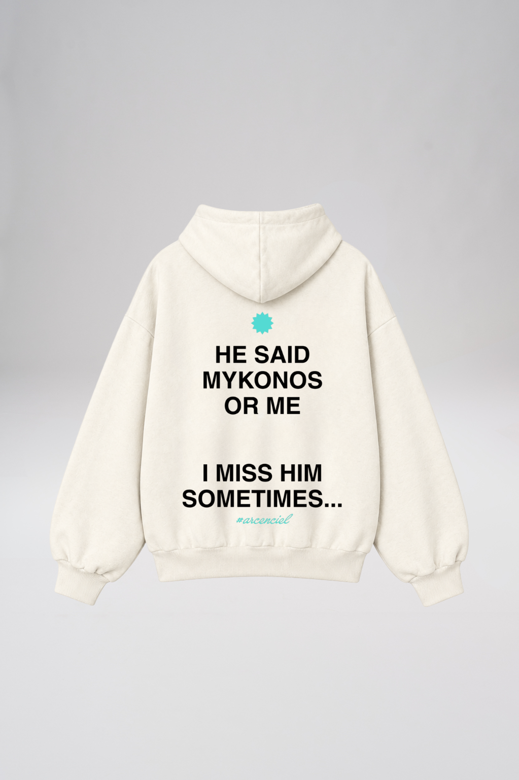 “Mykonos or Him” Hoodie