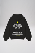 “St.Tropez or Her” Hoodie